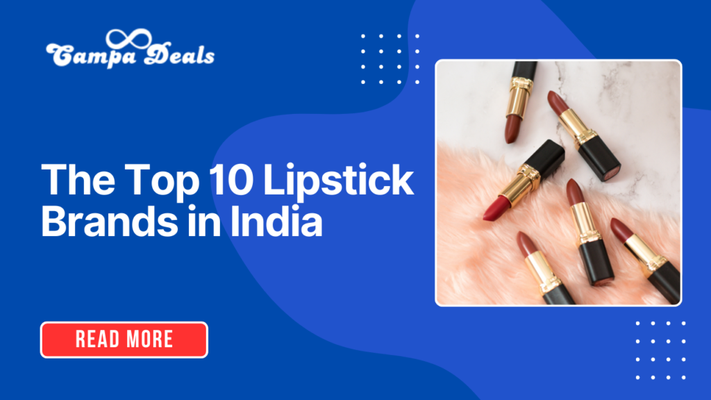 The Top 10 Lipstick Brands in India