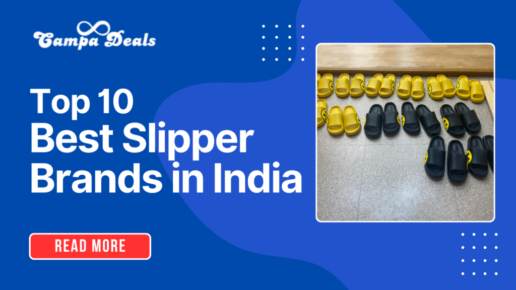 Top 10 Best Slipper Brands in India