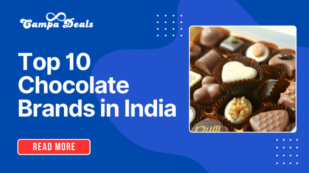 Top 10 Chocolate Brands in India